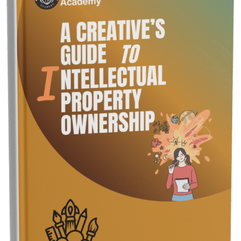 A Creative's Guide to Intellectual Property Ownership
